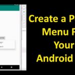 Create a PopUp Menu for Your Android App