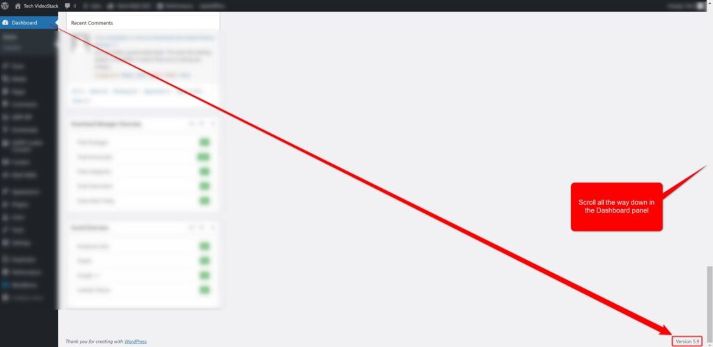 scroll down the dashboard to check wordpress version